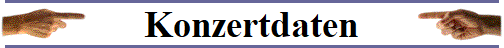 Konzertdaten